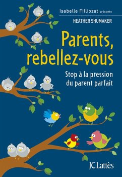 Parents, rebellez-vous (eBook, ePUB) - Shumaker, Heather
