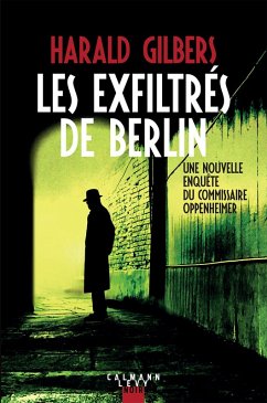 Les exfiltrés de Berlin (eBook, ePUB) - Gilbers, Harald