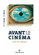 Avant le cinéma (eBook, ePUB) - Bild 1