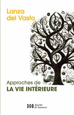 Approches de la vie intérieure (eBook, ePUB) Cover Approches de la vie intérieure (eBook, ePUB)