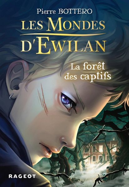 Les Mondes d'Ewilan - La forêt des captifs (eBook, ePUB)