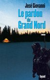 Le pardon du Grand Nord (eBook, ePUB)