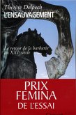 L'ensauvagement Prix fémina essai 2005 (eBook, ePUB)