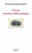 L'Ecole, question philosophique (eBook,... - Bild 1