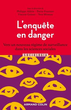 L'enquête en danger (eBook, ePUB) - Aldrin, Philippe; Fournier, Pierre; Geisser, Monsieur Vincent; Mirman, Yves