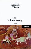 Tao le haut voyage (eBook, ePUB)