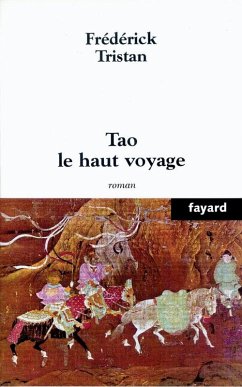 Tao le haut voyage (eBook, ePUB) - Tristan, Frédérick