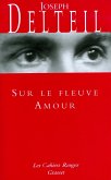 Sur le fleuve amour (eBook, ePUB)