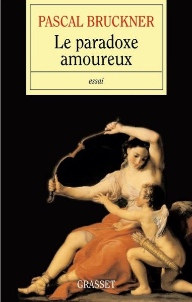 Le paradoxe amoureux (eBook, ePUB) Le paradoxe amoureux (eBook, ePUB)