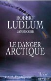 Le danger Arctique (eBook, ePUB)