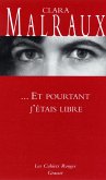 Et pourtant j'étais libre (eBook, ePUB) Et pourtant j'étais libre (eBook, ePUB)