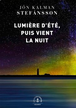 Lumière d'été, puis vient la nuit (eBook, ePUB) - Stefánsson, Jón Kalman