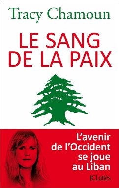 Le sang de la paix (eBook, ePUB) - Chamoun, Tracy