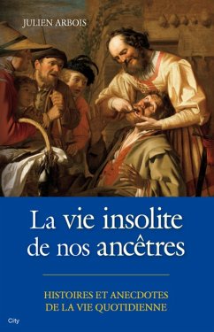 Cover La vie insolite de nos ancêtres (eBook, ePUB)