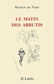 Le matin des abrutis (eBook, ePUB)