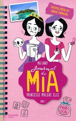 Journal de Mia - Tome 7 - Petite fête et gros tracas (eBook, ePUB) - Cabot, Meg