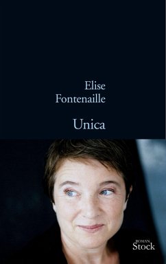 Unica (eBook, ePUB) - Fontenaille, Elise