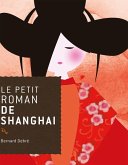 Le petit roman de Shanghai (eBook, ePUB)