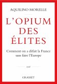 L'opium des élites (eBook, ePUB)