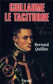 Guillaume le Taciturne (eBook, ePUB) Guillaume le Taciturne (eBook, ePUB)