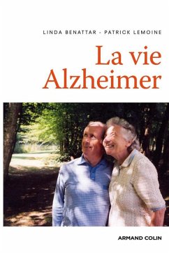 La vie Alzheimer (eBook, ePUB) - Benattar, Linda; Lemoine, Patrick