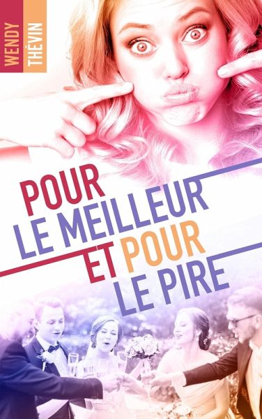 Pour le meilleur et pour le pire (eBook, ePUB)