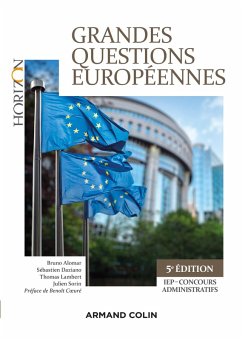Grandes questions européennes - 5e éd. - IEP-Concours administratifs (eBook, ePUB) - Alomar, Bruno; Daziano, Sébastien; Lambert, Thomas; Sorin, Julien