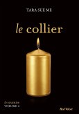 Le collier - La soumise vol. 5 (eBook, ePUB)