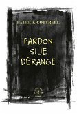 Pardon si je dérange (eBook, ePUB)