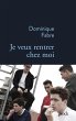 Je veux rentrer chez moi (eBook, ePUB) - Bild 1