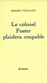 Le colonel Foster plaidera coupable (eBook, ePUB)