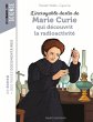 L'incroyable destin de Marie Curie, qui... - Bild 1