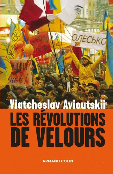 Les révolutions de velours (eBook, ePUB) Les révolutions de velours (eBook, ePUB)