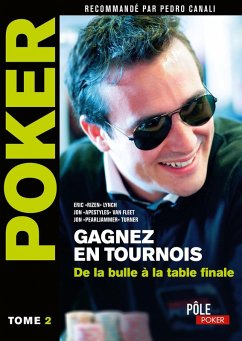 Poker - Gagnez en tournois : de la bulle à la table finale (eBook, ePUB) - Lynch, Eric
