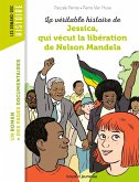 La véritable histoire de Jessica, qui vécut la libération de Nelson Mandela (eBook, ePUB)