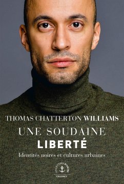Une soudaine liberté (eBook, ePUB) - Williams, Thomas Chatterton