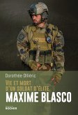 Vie et mort d'un soldat d'élite Maxime Blasco (eBook, ePUB)
