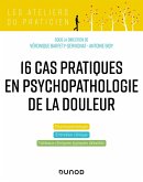 17 cas cliniques en psychopathologie de la douleur (eBook, ePUB)