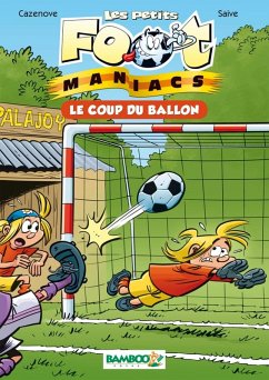 Les petits Footmaniacs - poche tome 01 (eBook, ePUB) - Saive, Olivier; Cazenove, Christophe