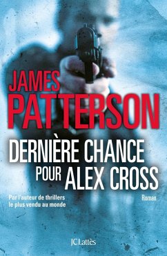 Dernière chance pour Alex Cross (eBook, ePUB) - Patterson, James