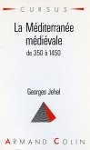 La Méditerranée médiévale (eBook, ePUB)