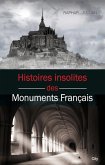 Histoires insolites des monuments français (eBook, ePUB)