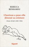 L'horizon a pour elle dénoué sa ceinture (eBook, ePUB)