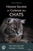 Histoire secrète et curieuse des chats (eBook, ePUB) Histoire secrète et curieuse des chats (eBook, ePUB)