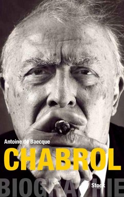 Chabrol (eBook, ePUB) - De Baecque, Antoine
