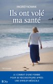 Ils ont volé ma santé (eBook, ePUB)