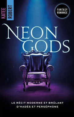 Neon Gods - Dark Olympus, T1 (Edition Française) (eBook, ePUB) - Robert, Katee