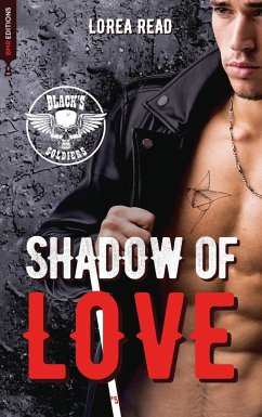 Black's soldiers T5 - Shadow of Love (eBook, ePUB) - Read, Lorea