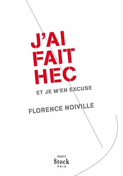 J'ai fait HEC et je m'en excuse (eBook, ePUB)