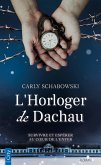 L'Horloger de Dachau (eBook, ePUB)
